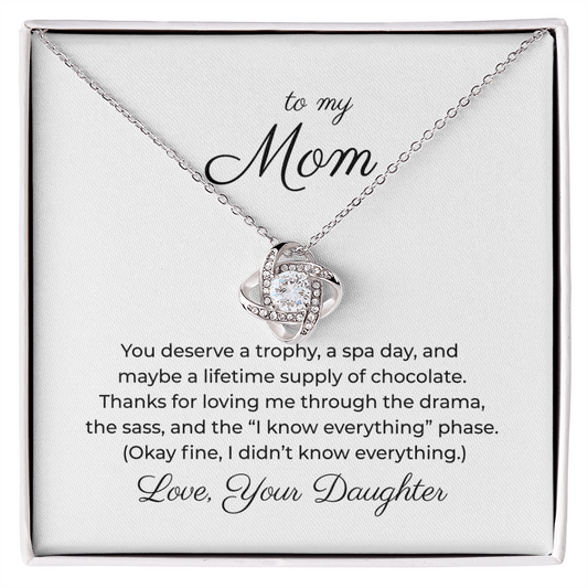 To My Mom - You Deserve A Trophy - Love Knot Necklace